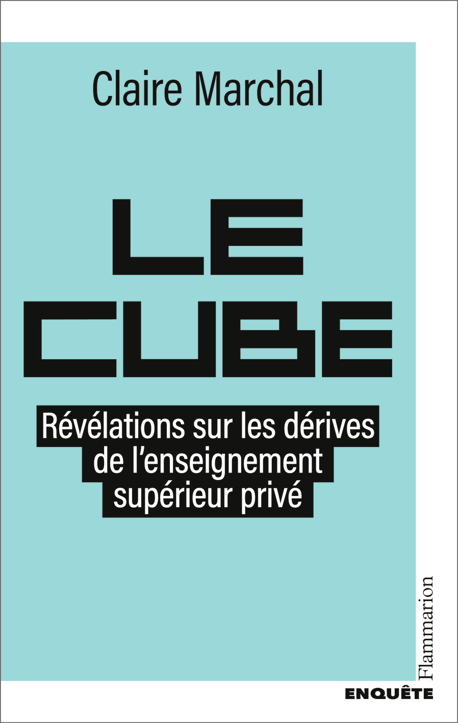 Le Cube - Claire Marchal - FLAMMARION