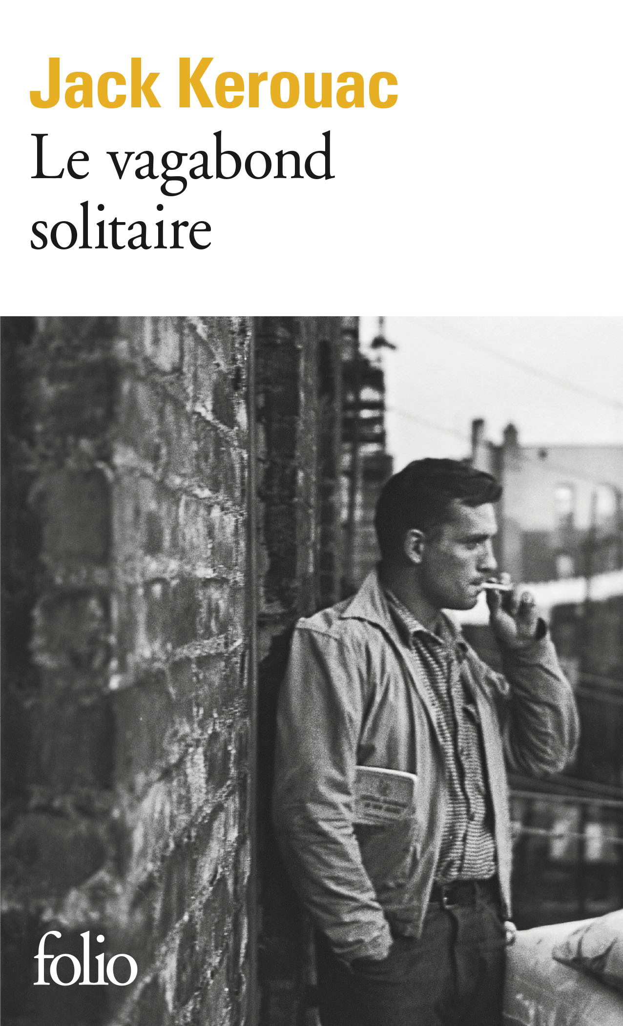 Le vagabond solitaire - Jack Kerouac - FOLIO