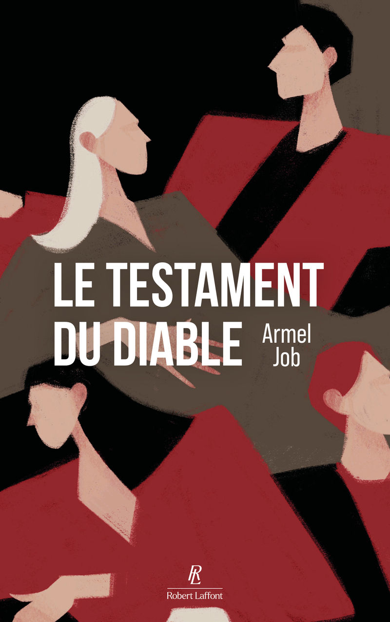 Le Testament du Diable - Armel Job - ROBERT LAFFONT