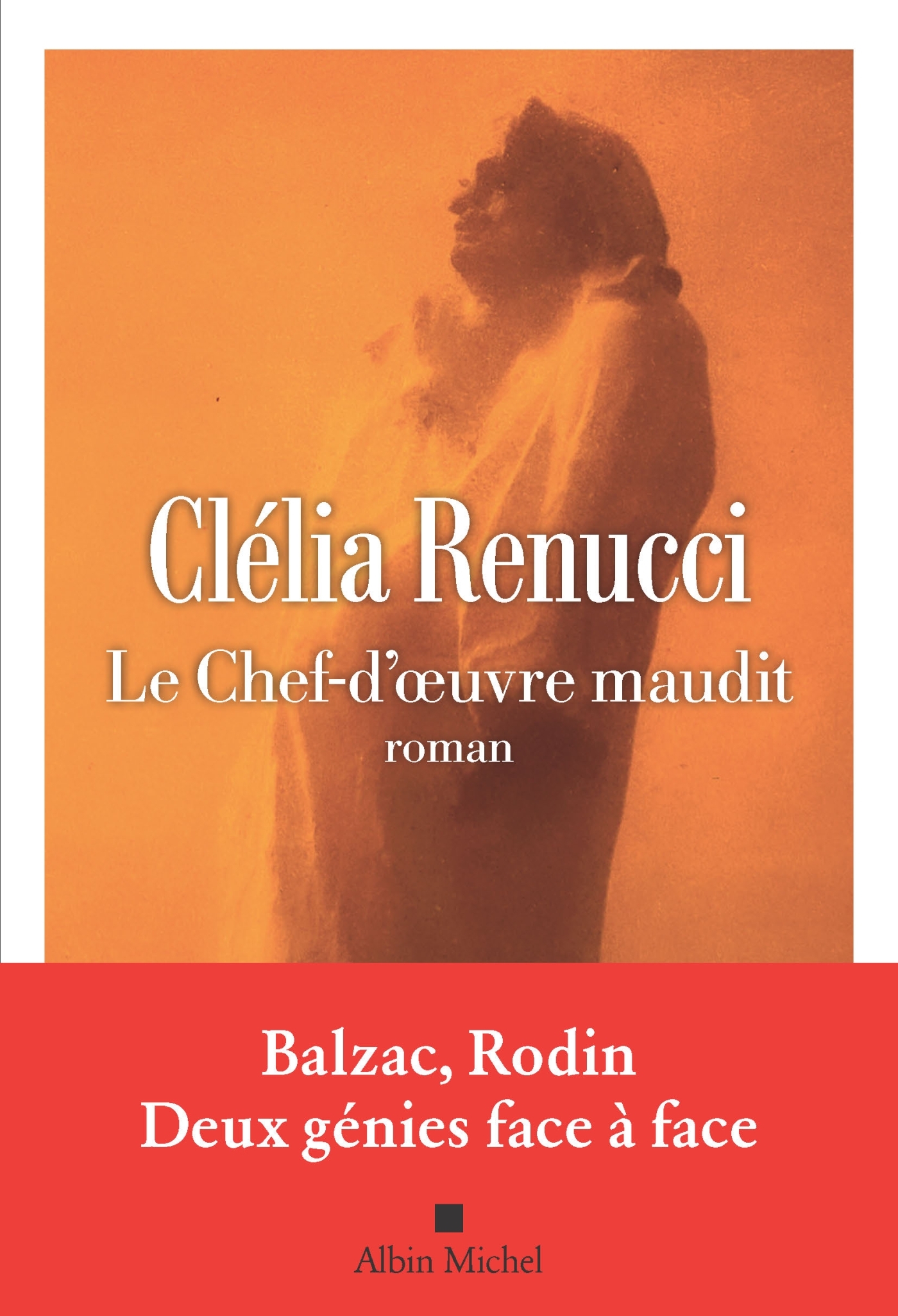 Le Chef-d'oeuvre maudit - Clélia Renucci - ALBIN MICHEL