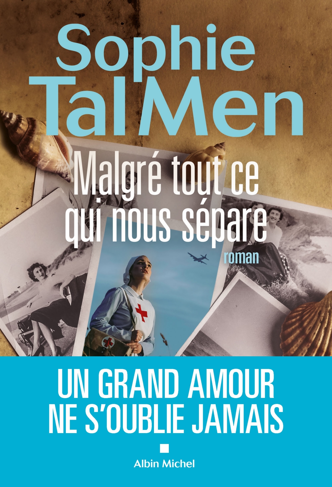 Malgré tout ce qui nous sépare - Sophie Tal Men - ALBIN MICHEL