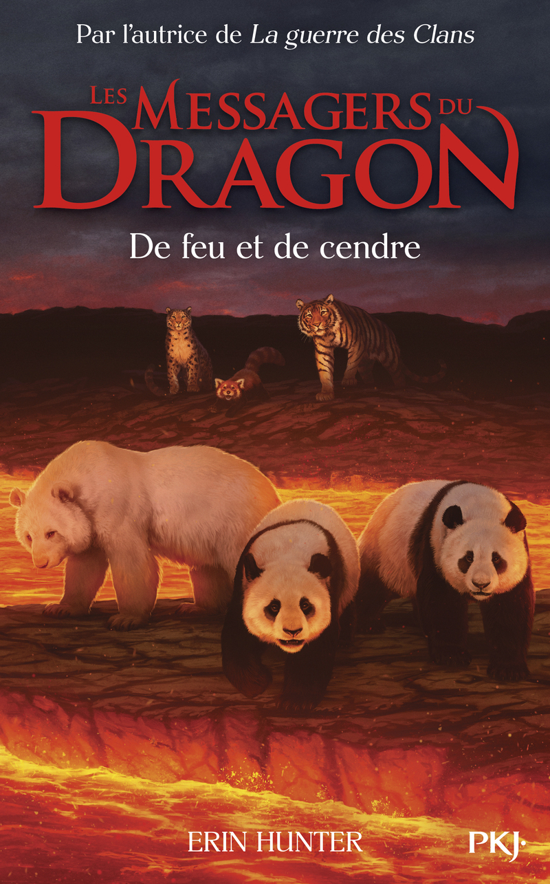Les messagers du Dragon - Tome 6 Du feu et des cendres - Erin Hunter - POCKET JEUNESSE