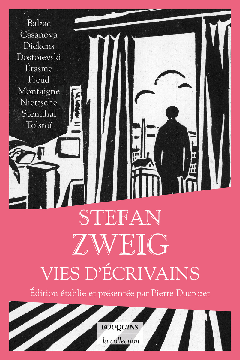Vies d'écrivains - Stefan Zweig, Pierre Ducrozet - BOUQUINS