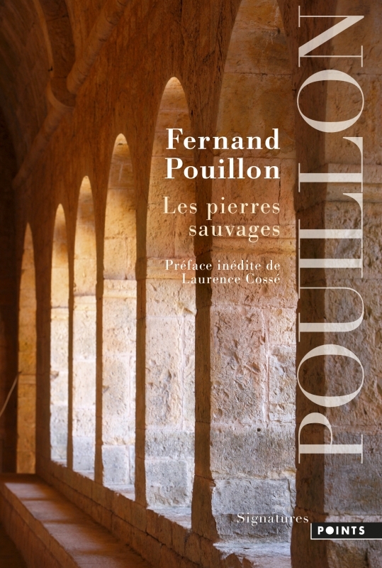 Les Pierres sauvages - Fernand Pouillon - POINTS