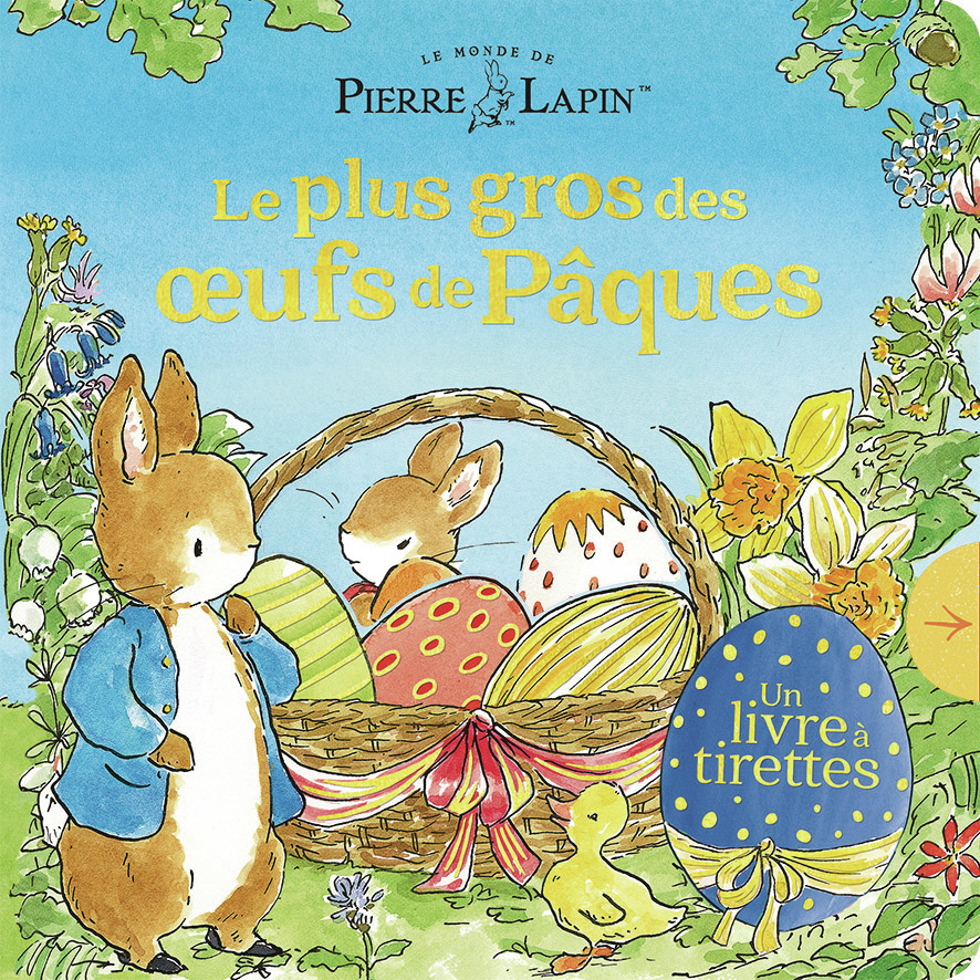 Le Monde de Pierre Lapin - Le plus gros des oeufs de Pâques -  BEATRIX POTTER, Beatrix Potter - GALLIMARD JEUNE
