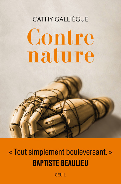 Contre nature - Cathy Galliègue - SEUIL