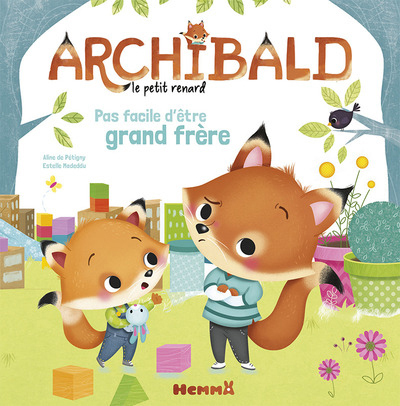 Archibald Pas facile d'être grand frère - Aline de Pétigny, Estelle Madeddu - HEMMA