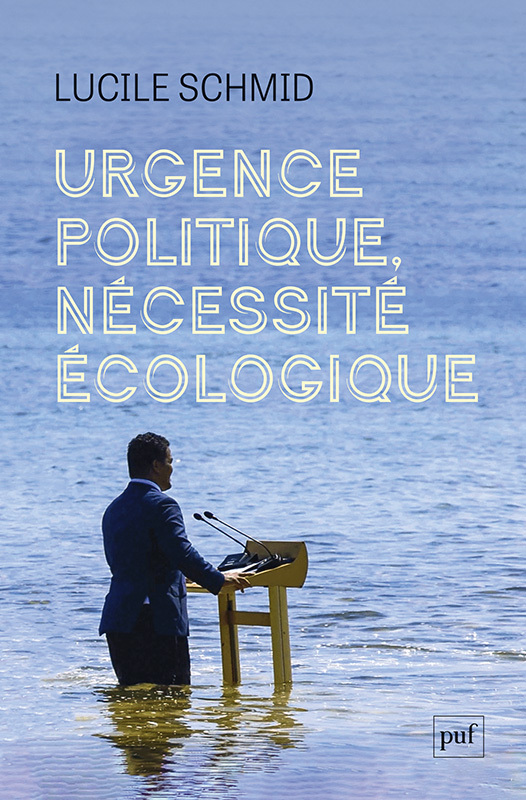 Urgence politique, nécessité écologique - Lucile Schmid - PUF