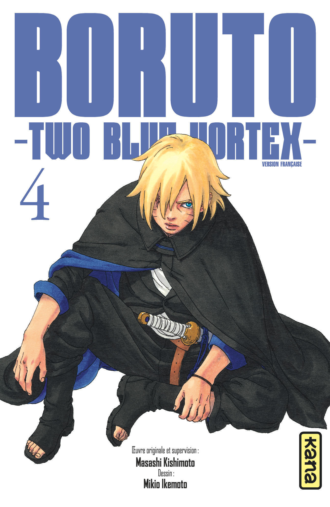 Boruto - Two Blue Vortex - Tome 4 -  Masashi Kishimoto - KANA