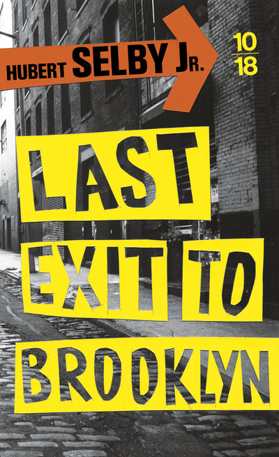 Last Exit to Brooklyn - Hubert Selby - 10 X 18