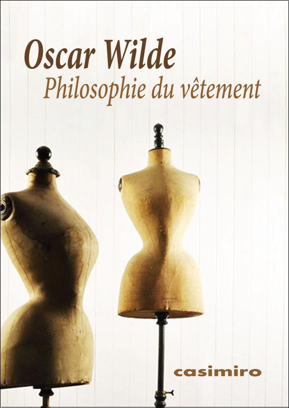 Philosophie du vêtement - Oscar Wilde - CASIMIRO