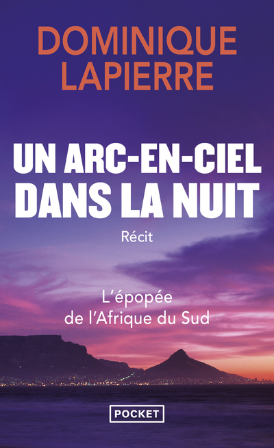 Un arc-en-ciel dans la nuit - Dominique Lapierre, Javier Moro - POCKET