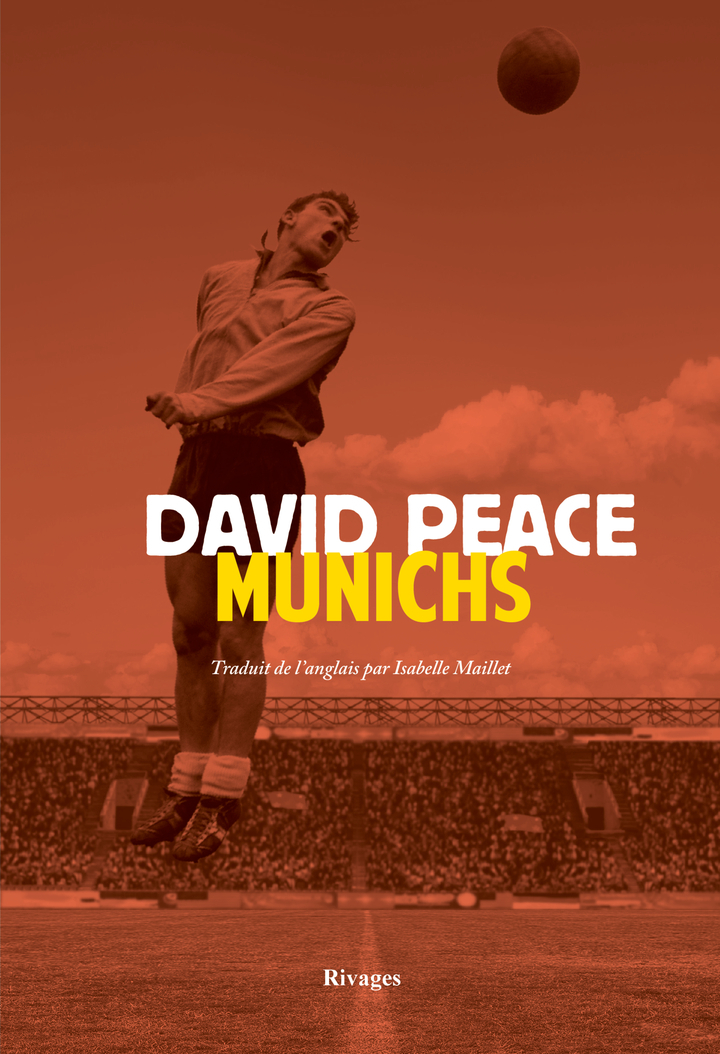 Munichs - David Peace - RIVAGES