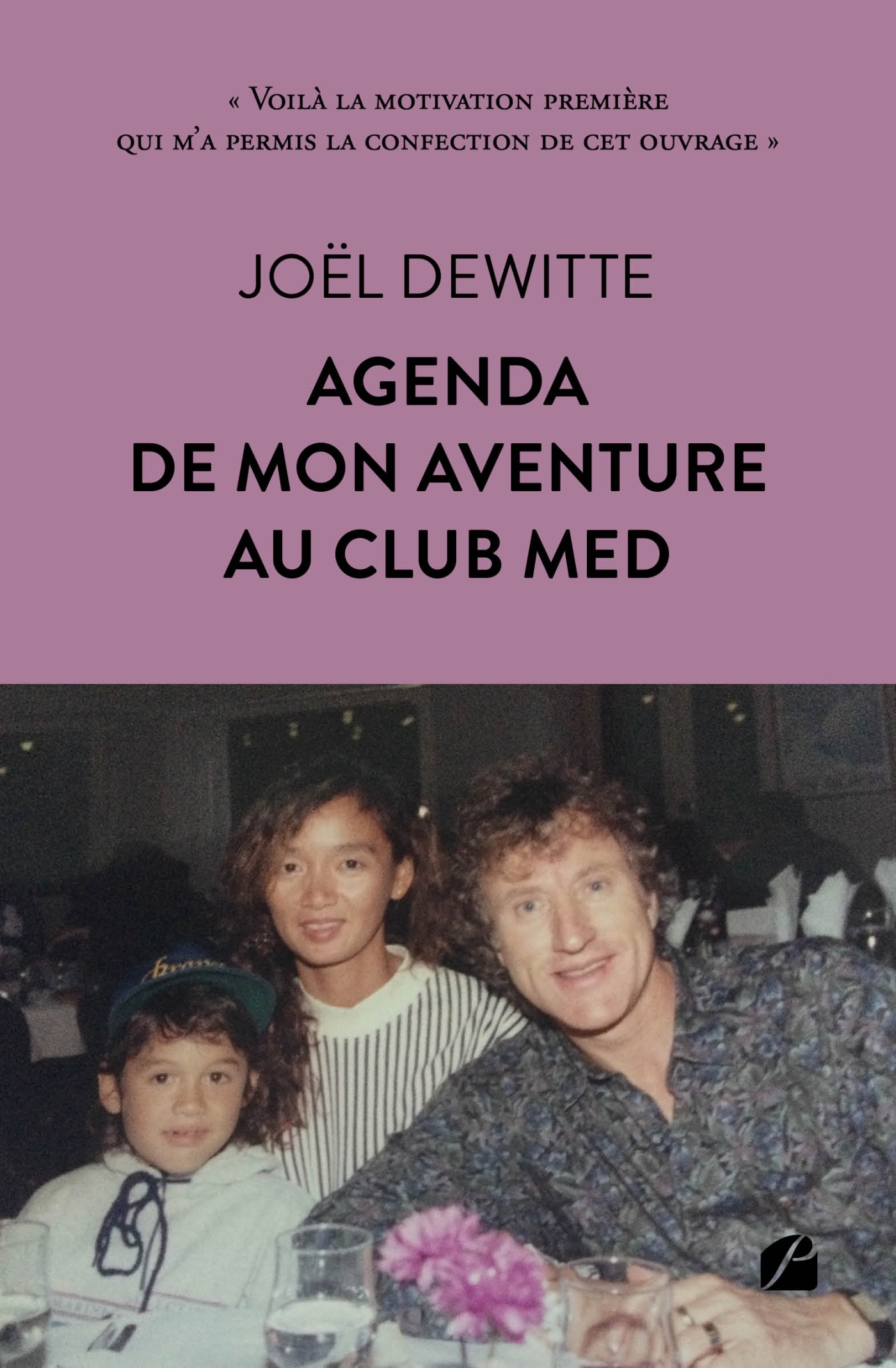 Agenda de mon aventure au Club Med - Joël Dewitte - DU PANTHEON