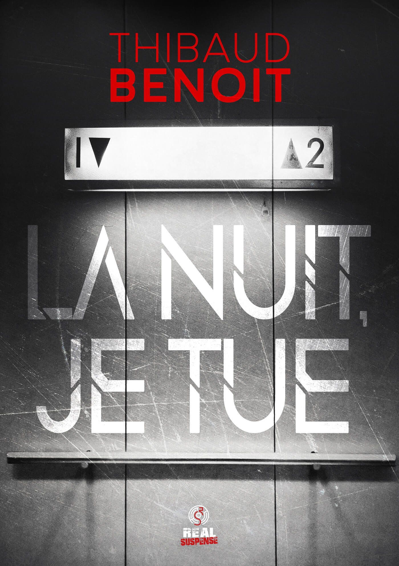 La nuit, je tue - Thibaud Benoit - ALTER REAL ED