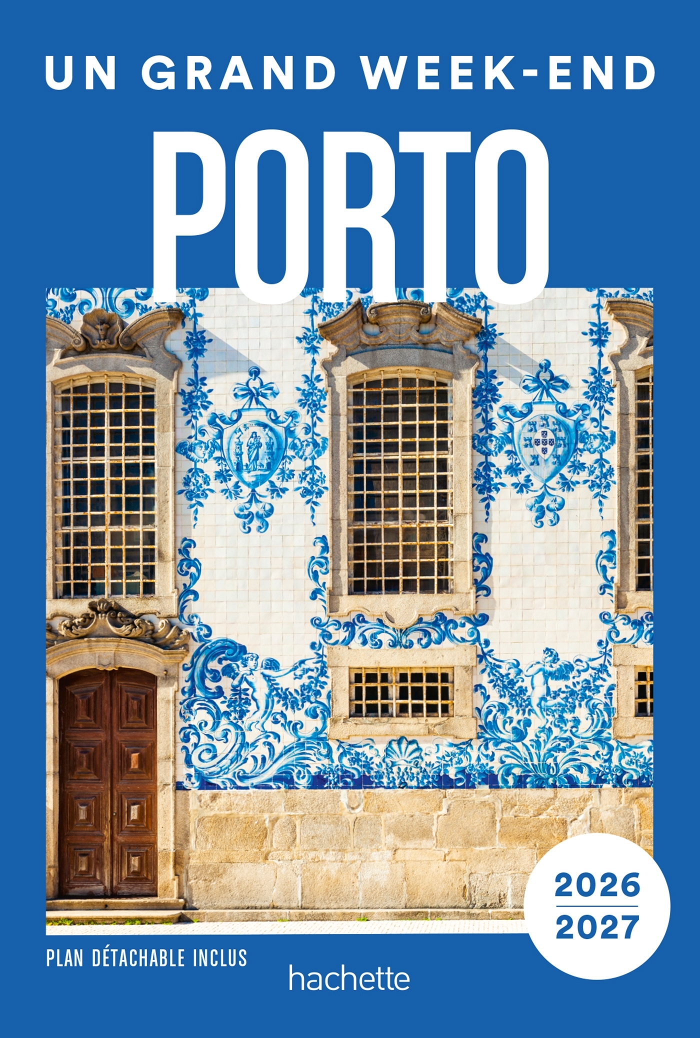 Porto et environs 2026-2027 Guide Un Grand Week-end - ERICK ALEXANDERSON ROSAS,   - HACHETTE TOURI