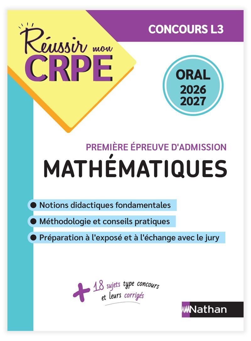 Réussir mon CRPE Maths Admission concours L3 oral 2026-2027 - Daniel Motteau, Claude Jegaden - NATHAN