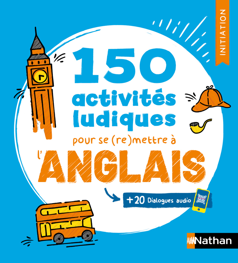 150 activités ludiques pour se (re)mettre à l'anglais - Initiation (Voie express) - Claude Renucci, Valérie Roques-Frampton - NATHAN