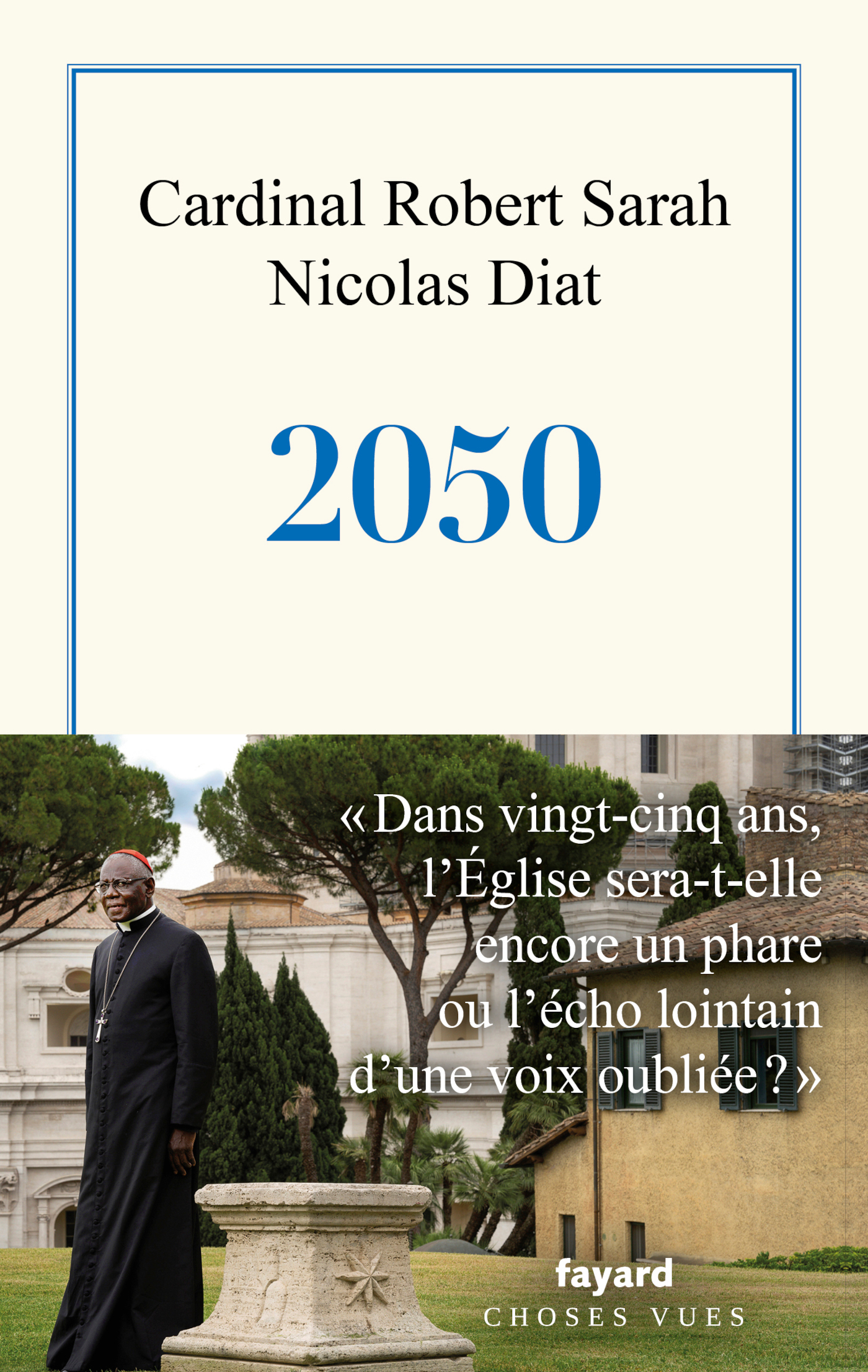 2050 - XX Anonyme, Robert SARAH, Nicolas Diat - FAYARD