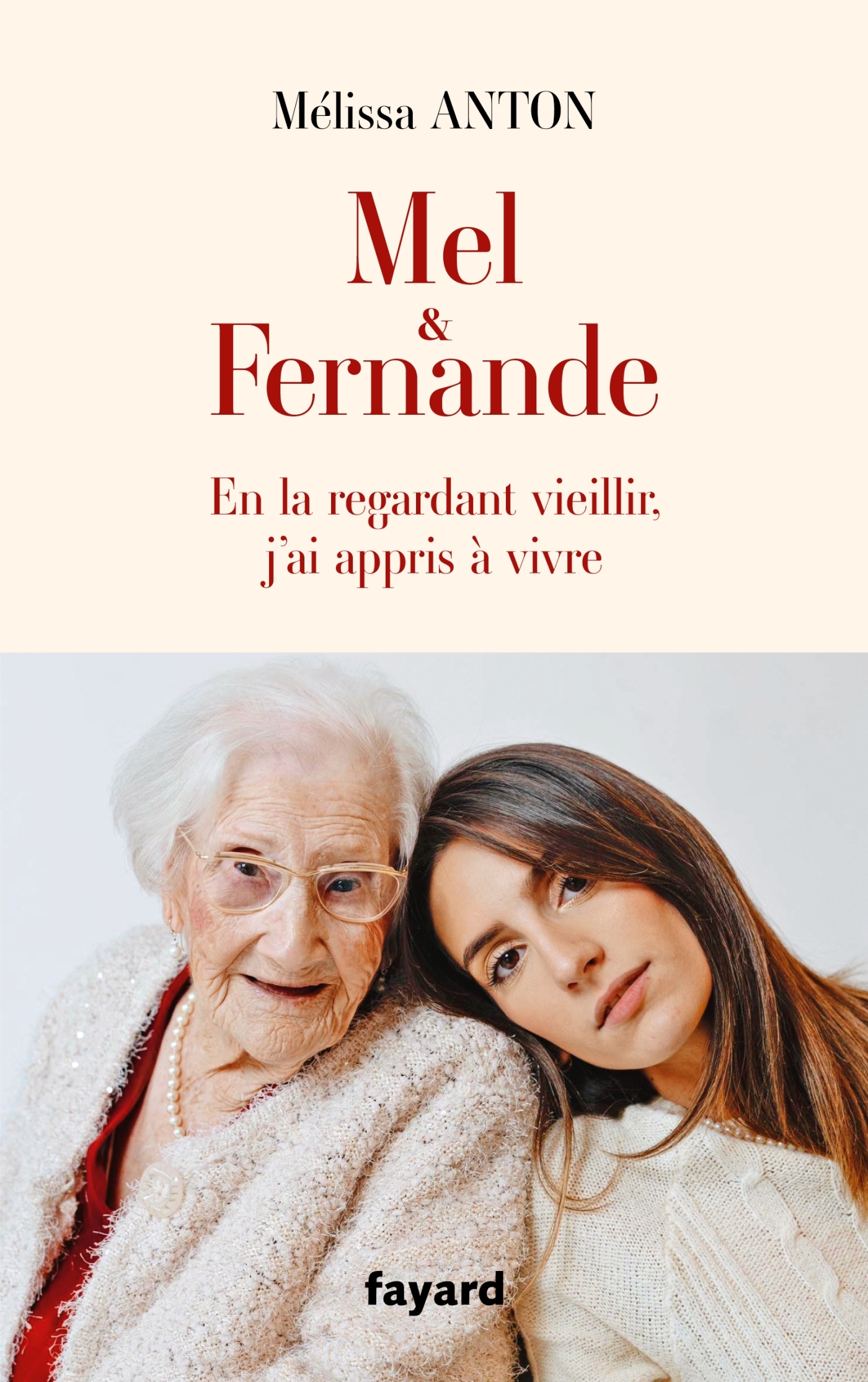 Mel & Fernande -  Mel & Fernande,  Mélissa Anton - FAYARD