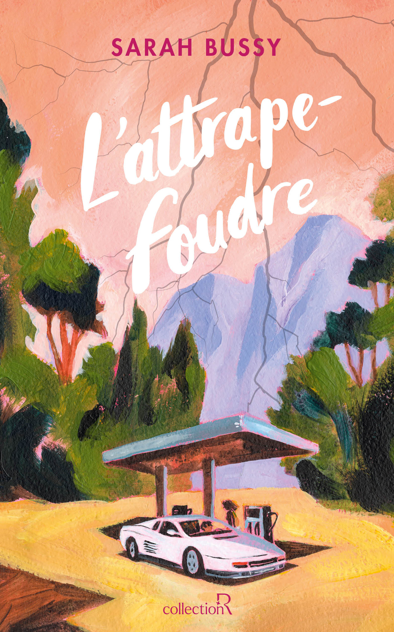 L'Attrape-foudre - Sarah Bussy - ROBERT LAFFONT