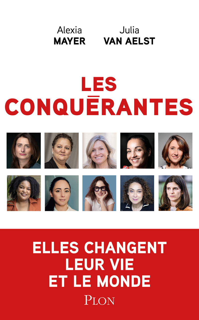 Les Conquérantes - Alexia Mayer, Julia Van Aelst - PLON