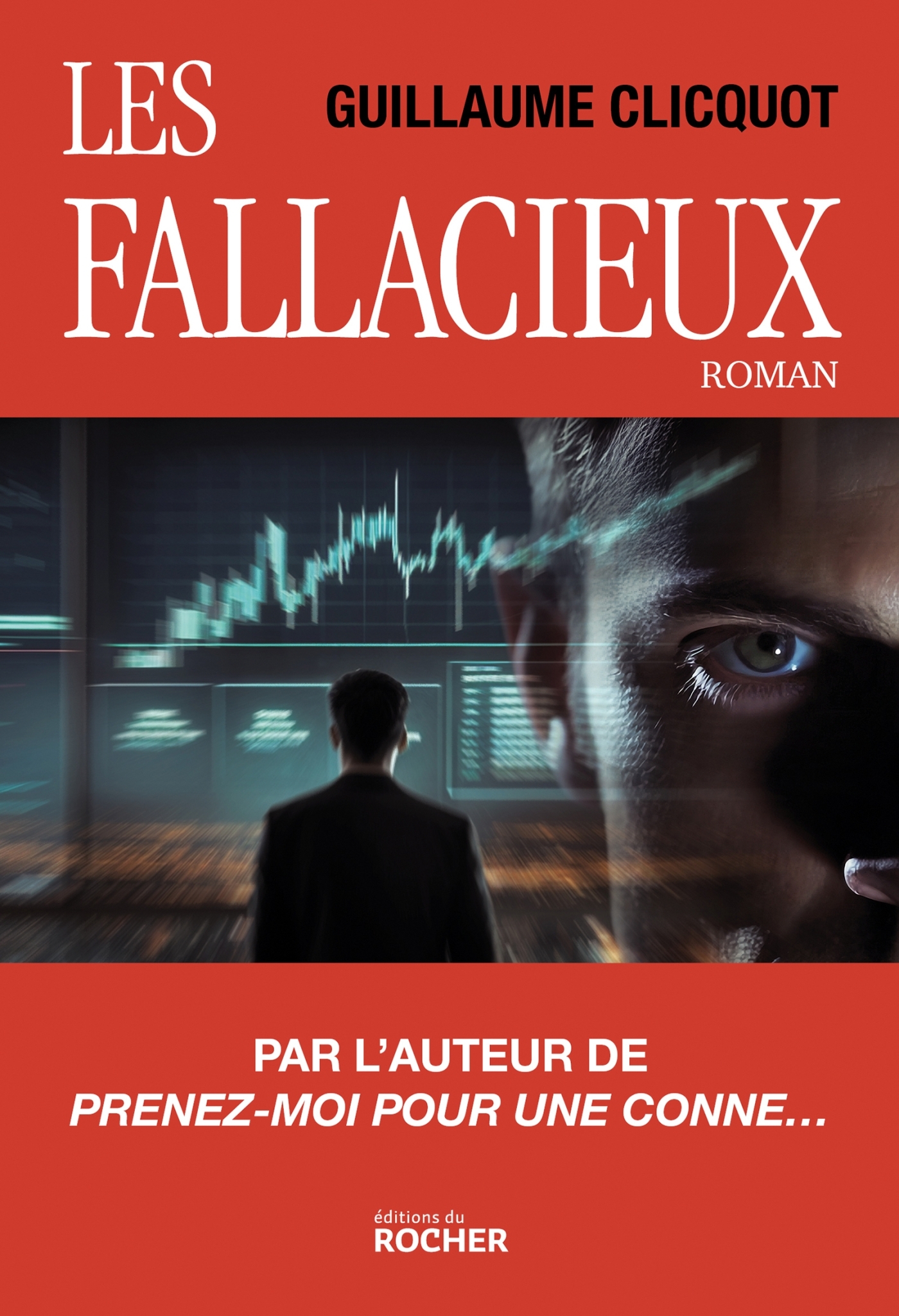 Les fallacieux - Guillaume Clicquot - DU ROCHER