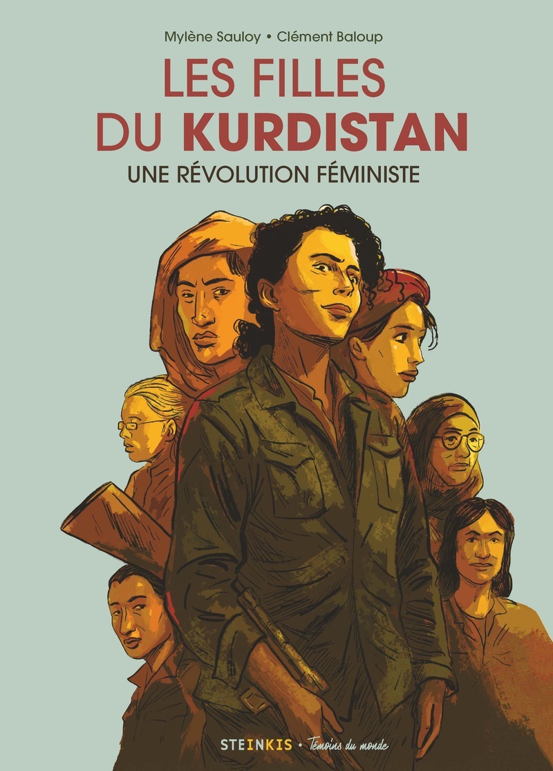 Les Filles du Kurdistan - Une révolution féministe - Nouvelle édition - Mylène Sauloy, Clément BALOUP - STEINKIS