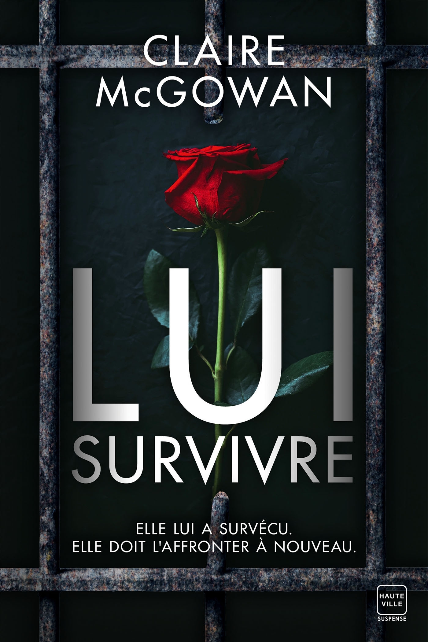 Lui survivre - Claire McGowan - HAUTEVILLE