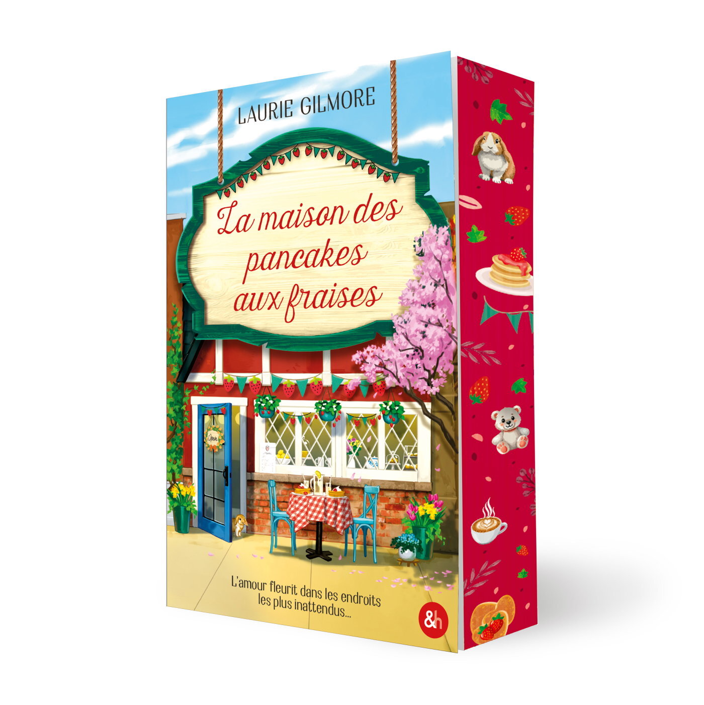 La maison des Pancakes aux fraises - Laurie Gilmore - HARPERCOLLINS