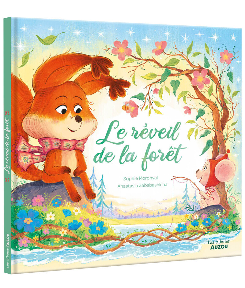 Le réveil de la forêt - Sophie MORONVAL - AUZOU