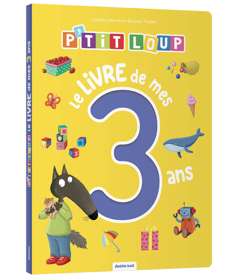 P'tit loup - Le livre de mes 3 ans - Orianne LALLEMAND - AUZOU