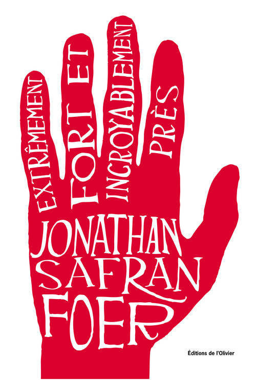 Extrêmement fort et incroyablement près - Jonathan Safran Foer - OLIVIER