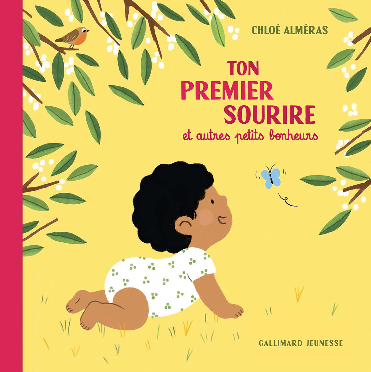 Ton premier sourire et autres petits bonheurs - Chloé Alméras - GALLIMARD JEUNE