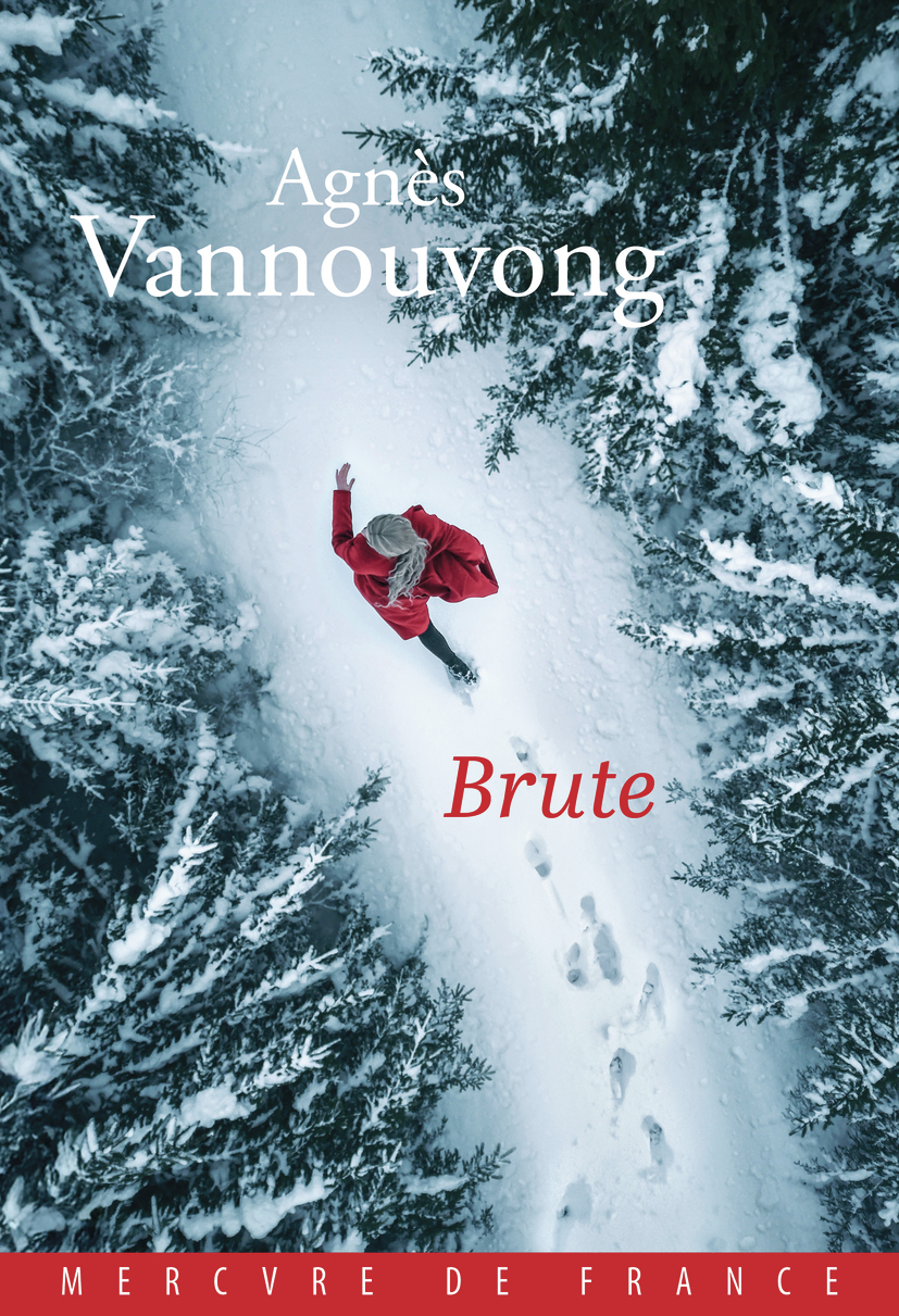 Brute - Agnès Vannouvong - MERCURE DE FRAN