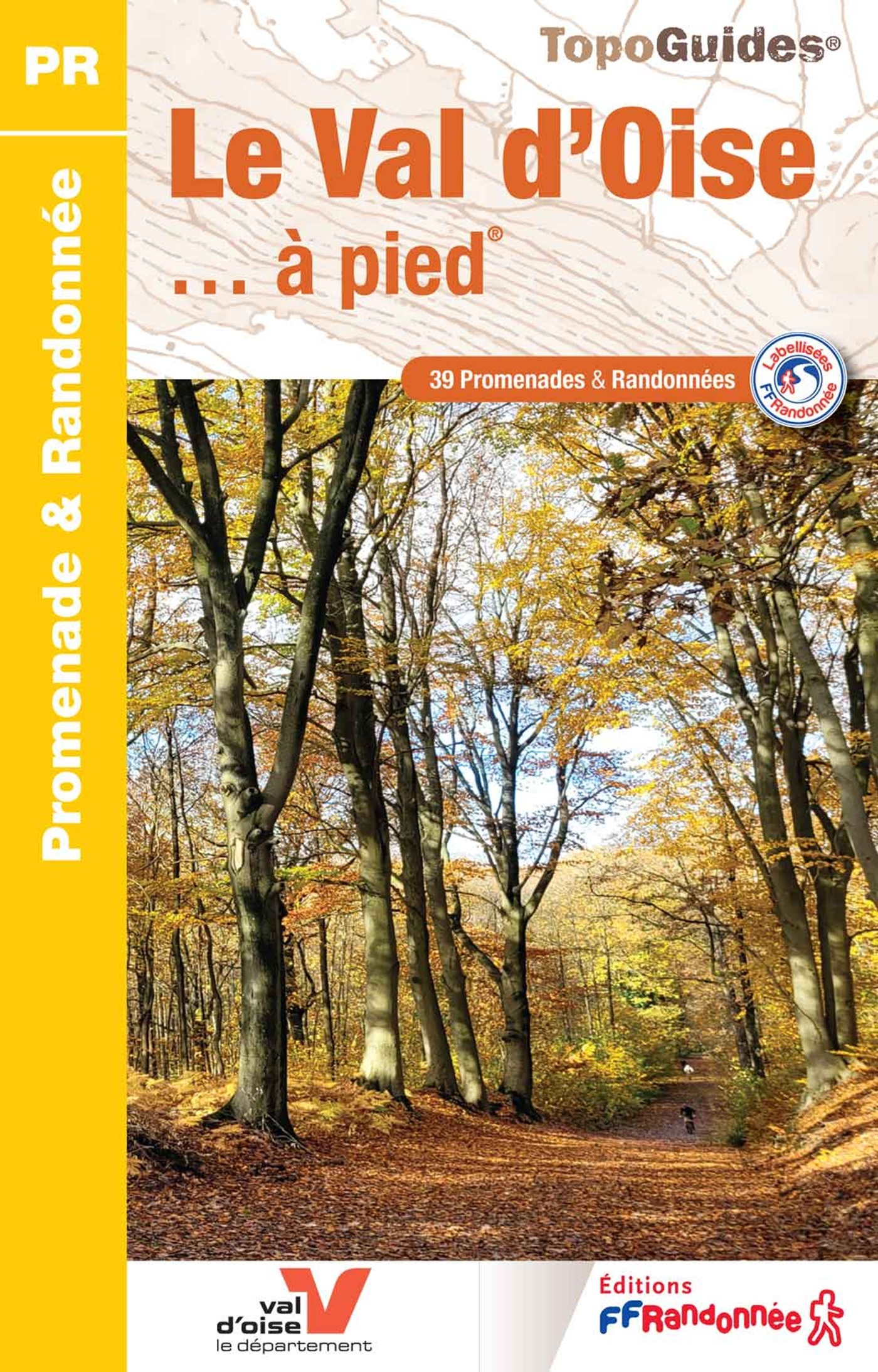 Le Val d'Oise à pied - ERICK ALEXANDERSON ROSAS,  Collectif - FFRP