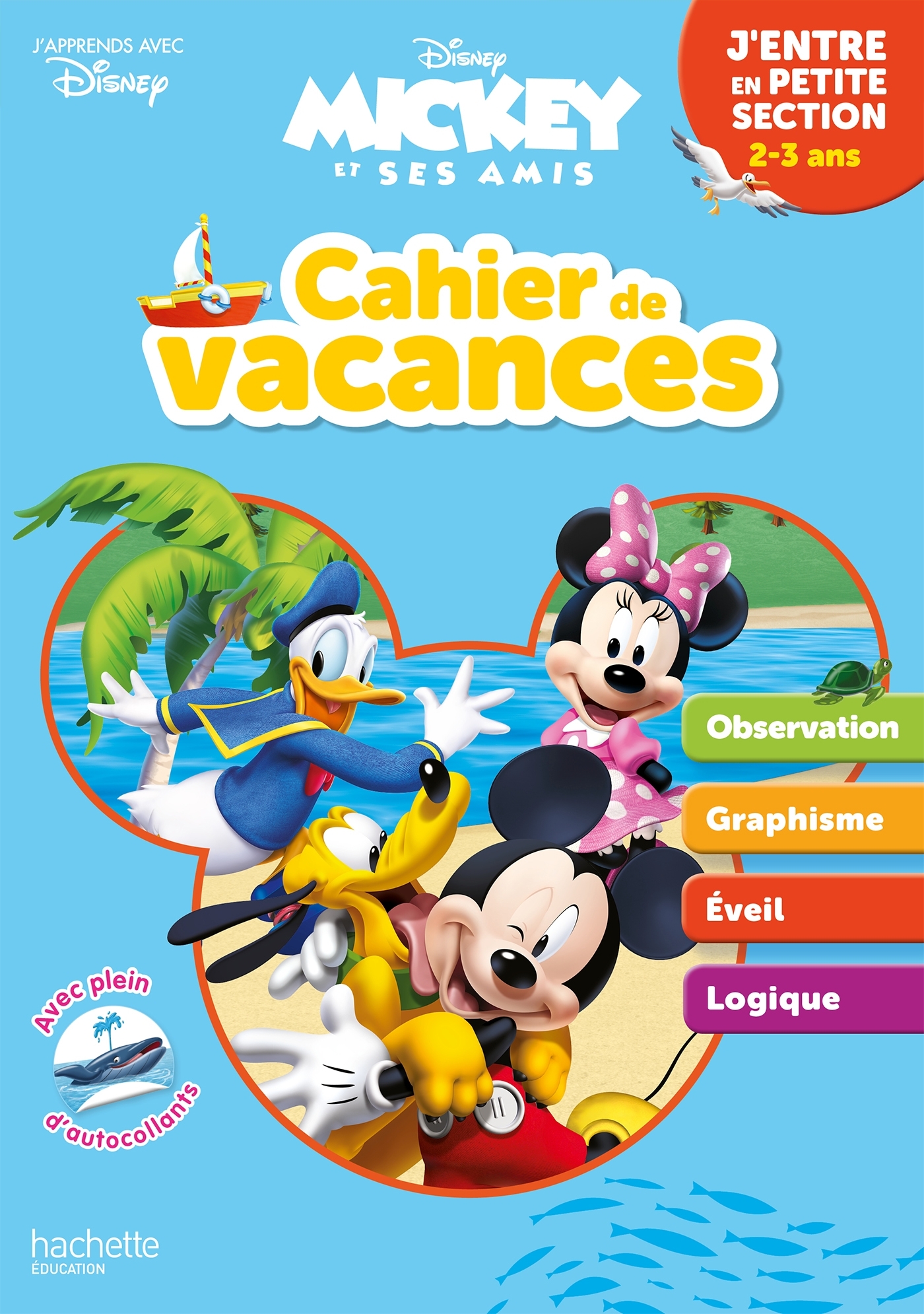 Disney - Mickey - J'entre en Petite Section - Cahier de vacances 2026 - ERICK ALEXANDERSON ROSAS,   - HACHETTE EDUC