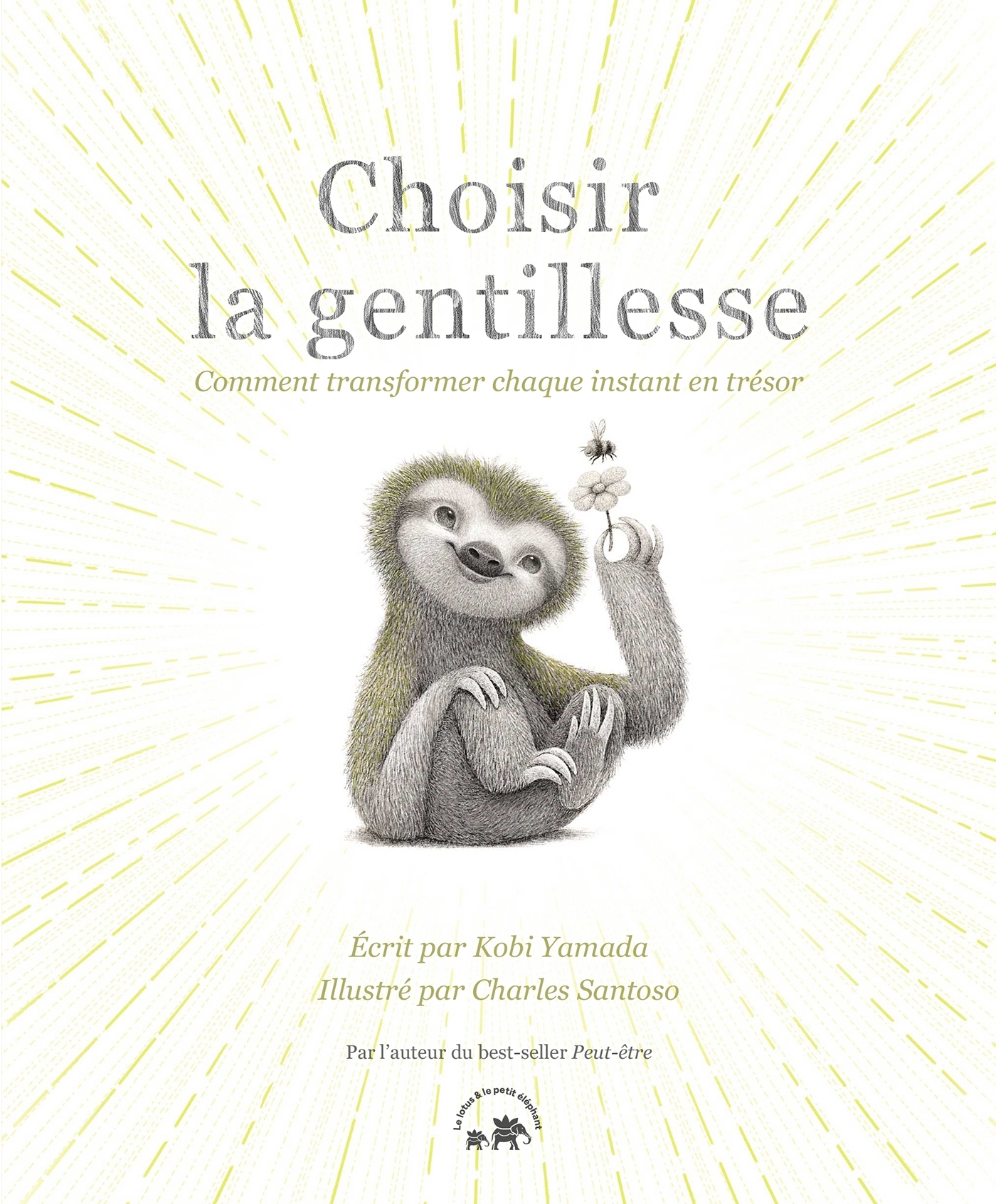 Choisir la gentillesse - Kobi Yamada - LOTUS ELEPHANT