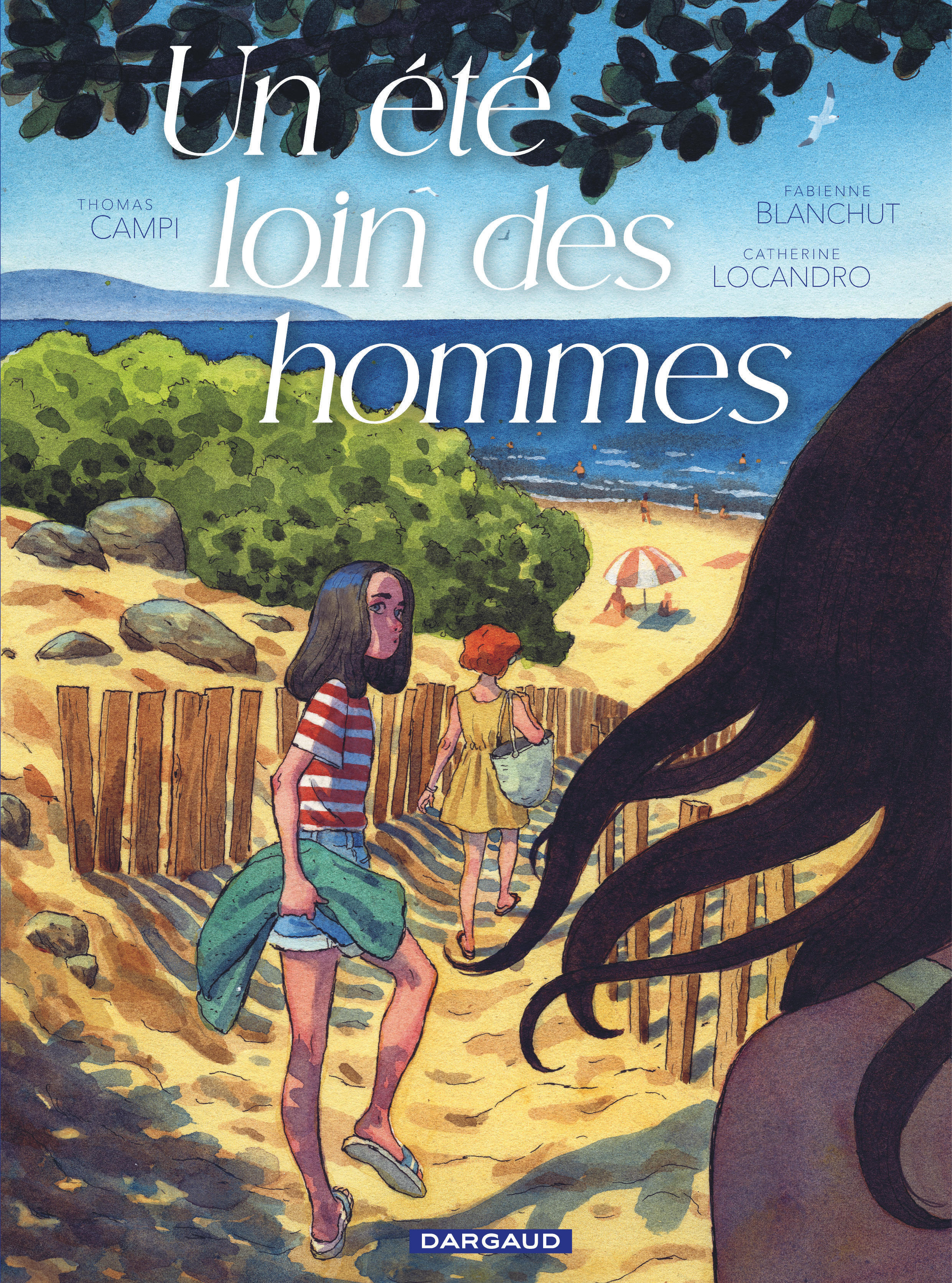 Un été loin des hommes -  Blanchut Fabienne,  Locandro Catherine - DARGAUD