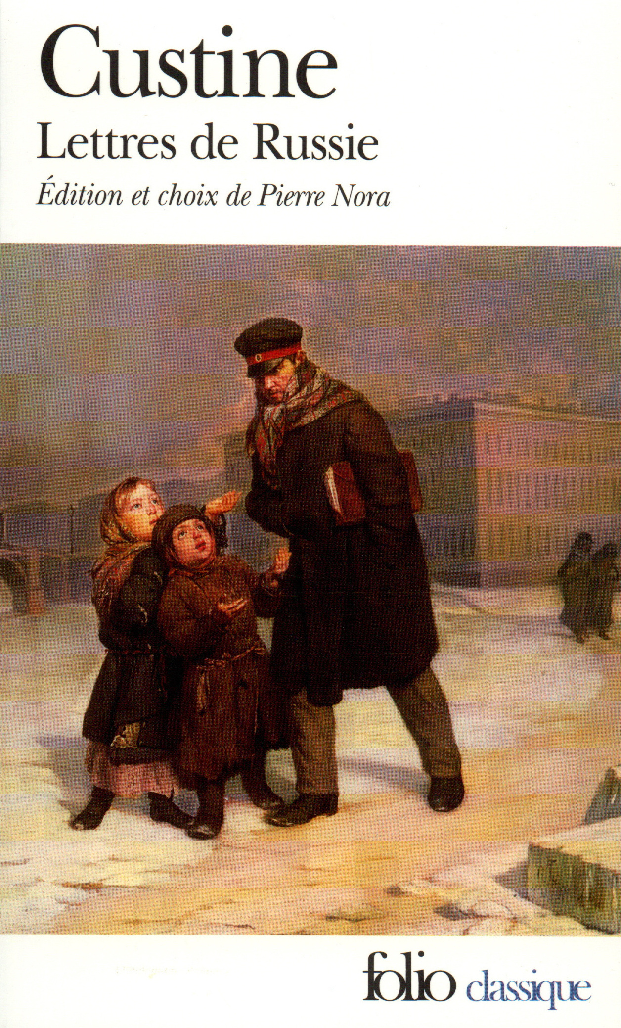 Lettres de Russie - Astolphe de Custine, Pierre Nora - FOLIO