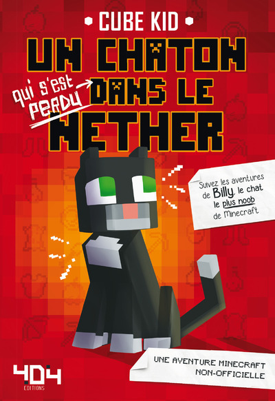 Un chaton dans le Nether -  Collectif,  Cube Kid - 404 EDITIONS