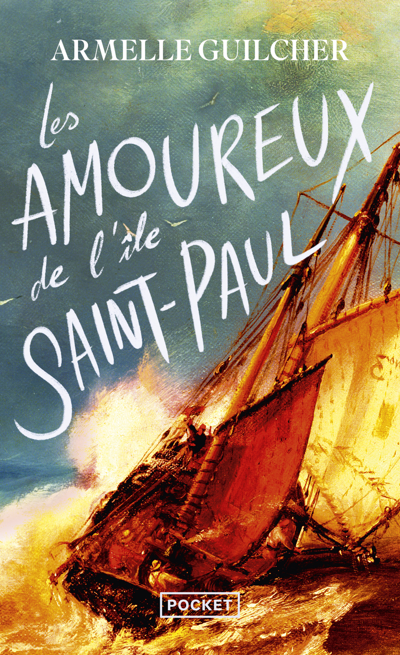 Les Amoureux de l'île Saint-Paul - Armelle GUILCHER - POCKET