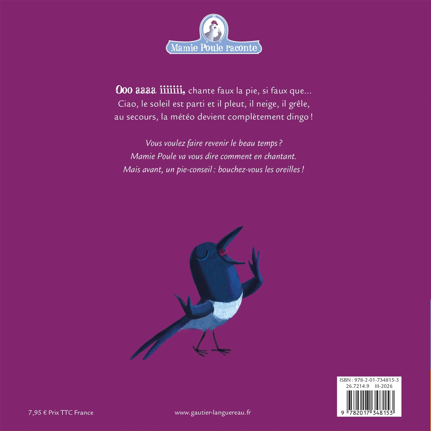 Mamie Poule raconte - La Pie qui faisait la pluie (et le mauvais temps) - Christine Beigel - GAUTIER LANGU.