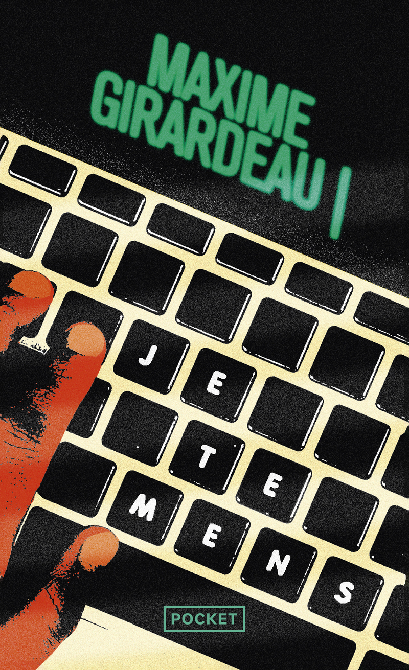 Je te mens - Maxime Girardeau - POCKET