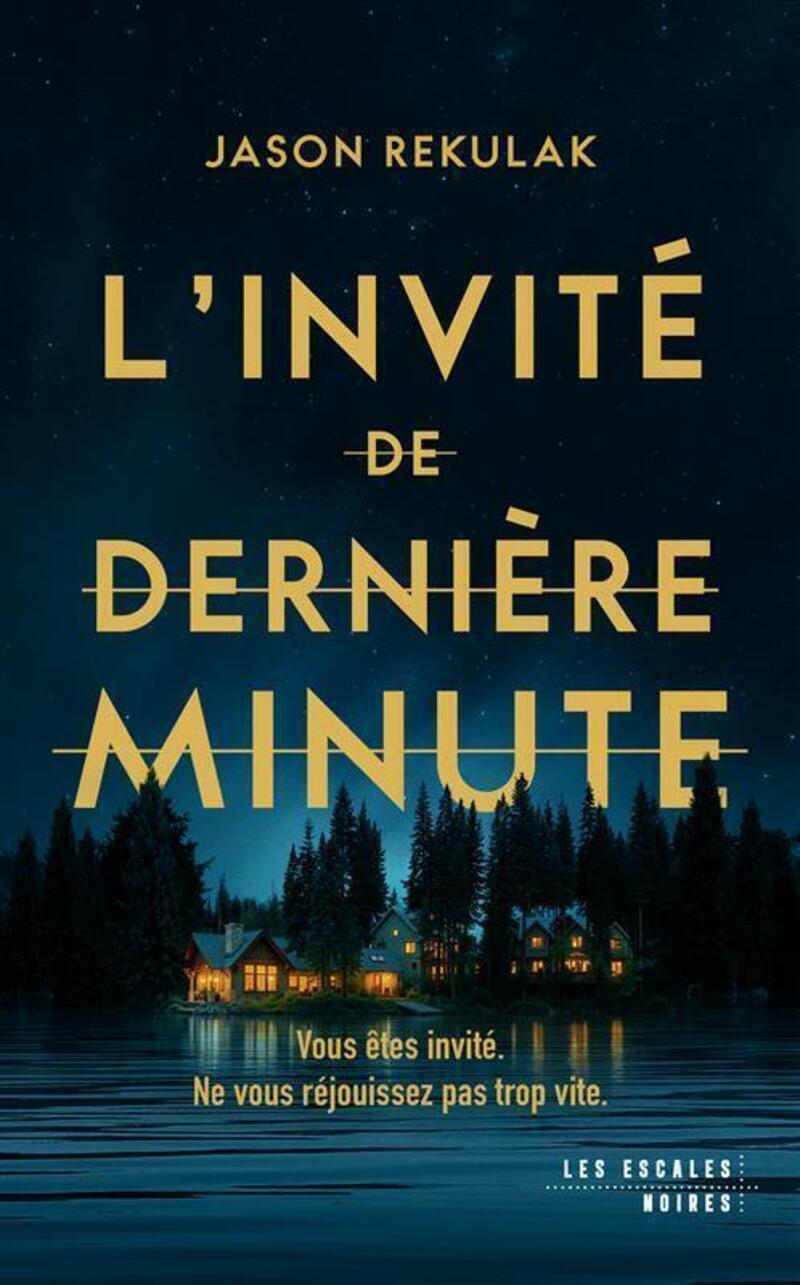 L'Invité de dernière minute - Jason Rekulak - LES ESCALES