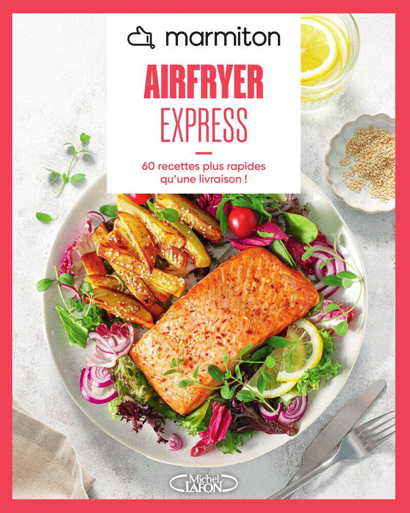 Marmiton - Airfryer - 100% express - 60 recettes plus rapides qu'une livraison ! -  Marmiton - MLAFON MARMITON