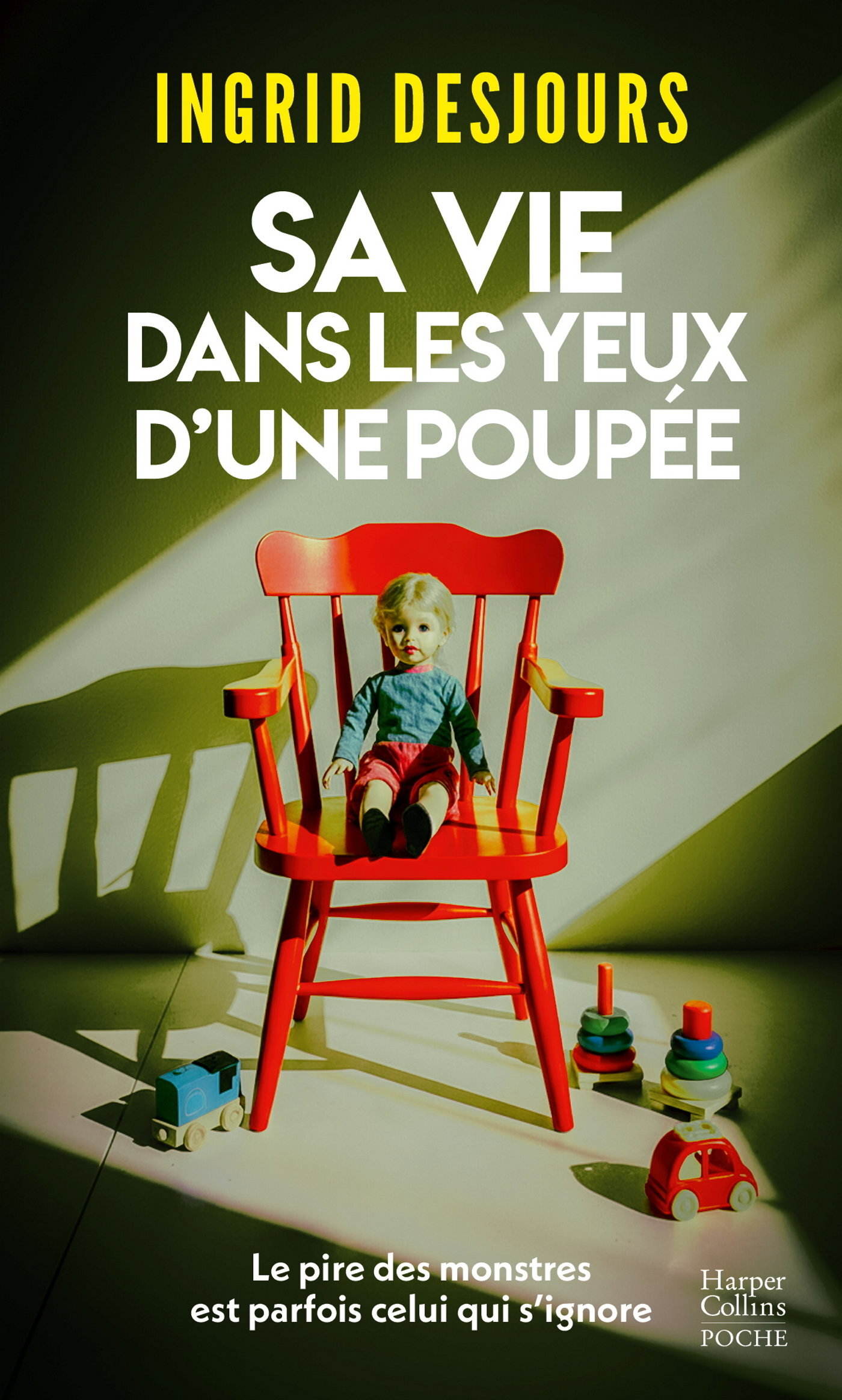 Sa vie dans les yeux d'une poupée - Ingrid Desjours - HARPERCOLLINS