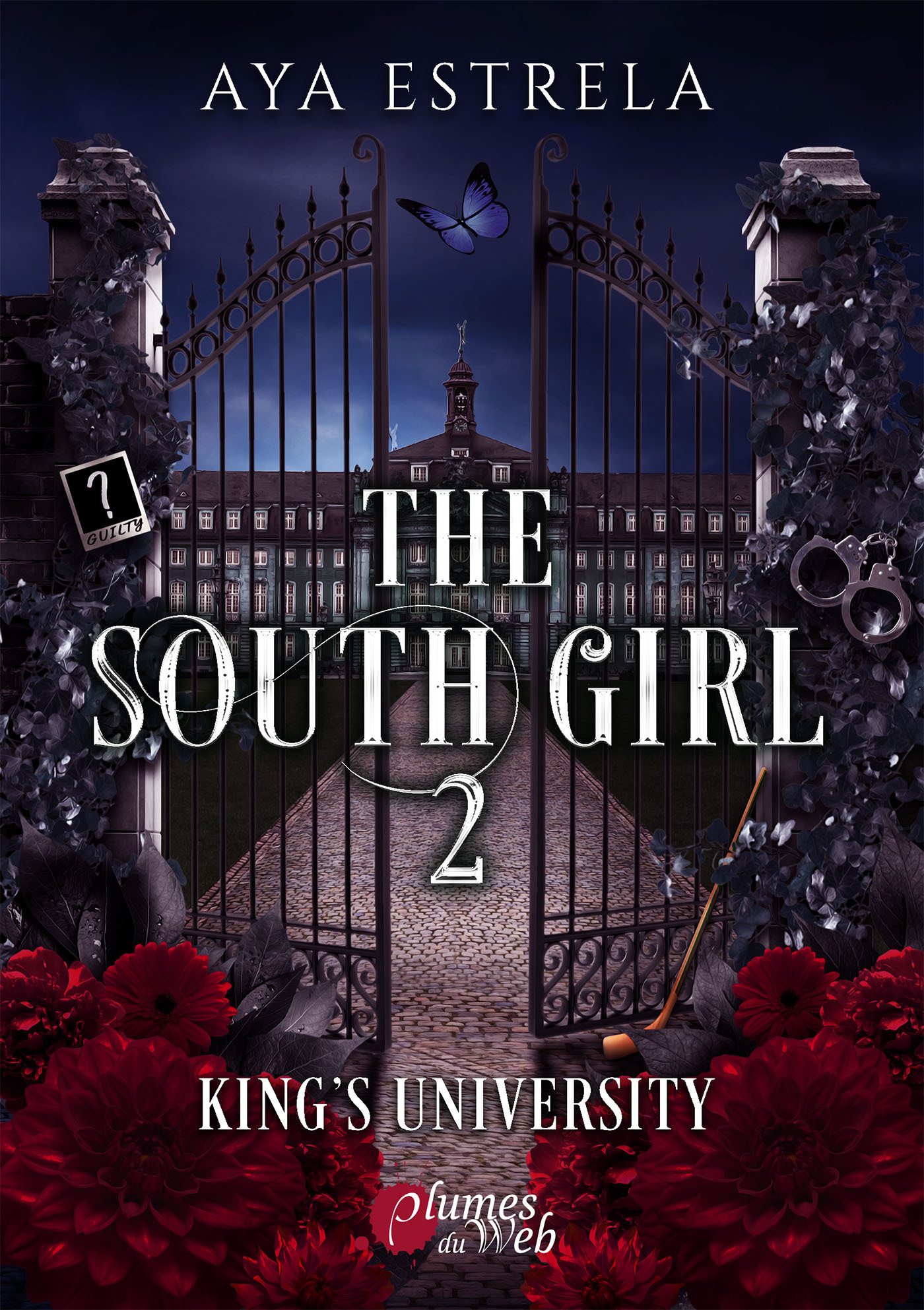 The south girl - Tome 02 King's university -  ESTRELA AYA, Aya Estrela - PLUMES DU WEB