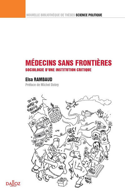 Médecins sans frontières, sociologie d'une institution critique - Elsa Rambaud - DALLOZ