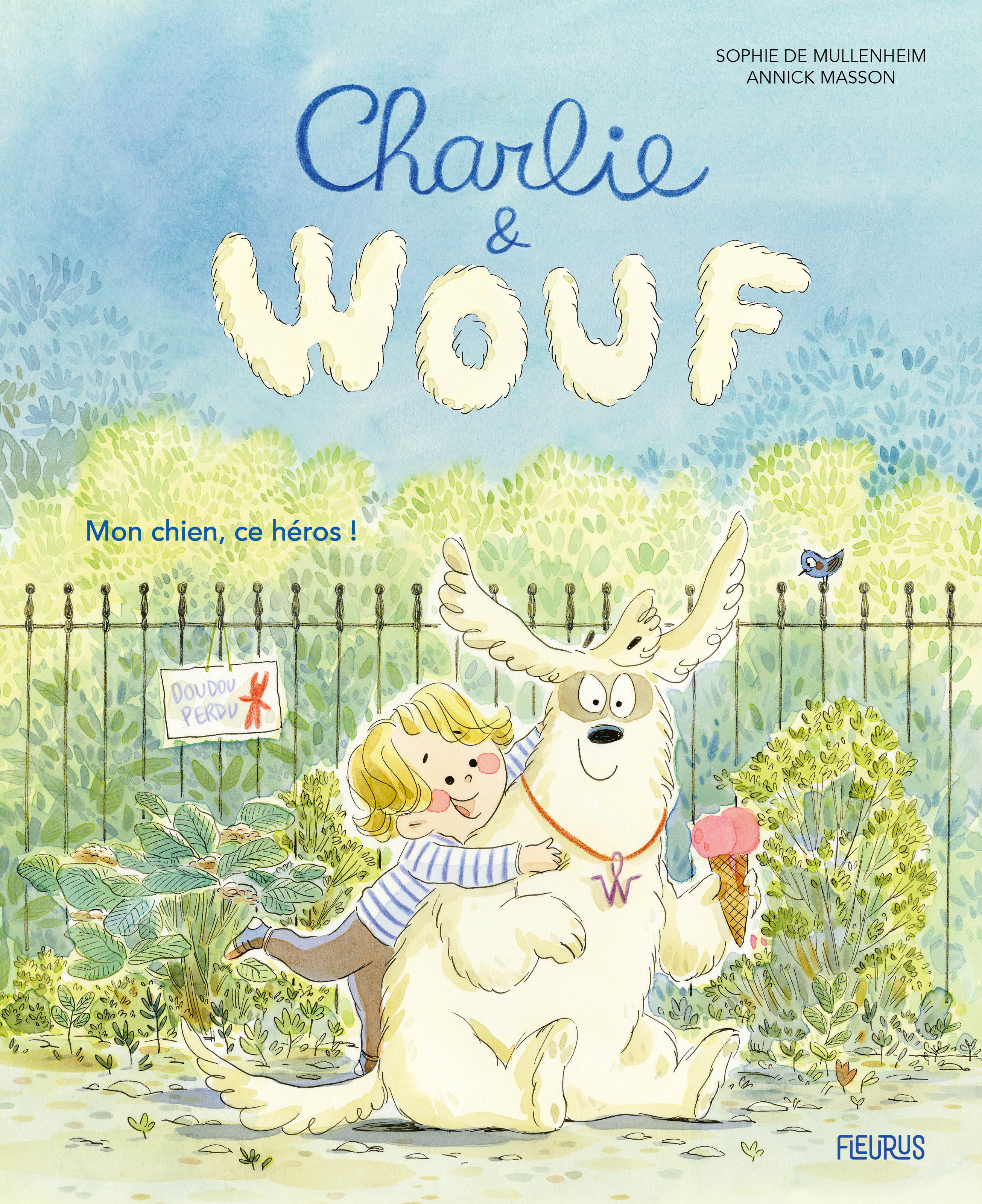 Charlie & Wouf - Mon chien, ce héros ! - Sophie de Mullenheim - FLEURUS